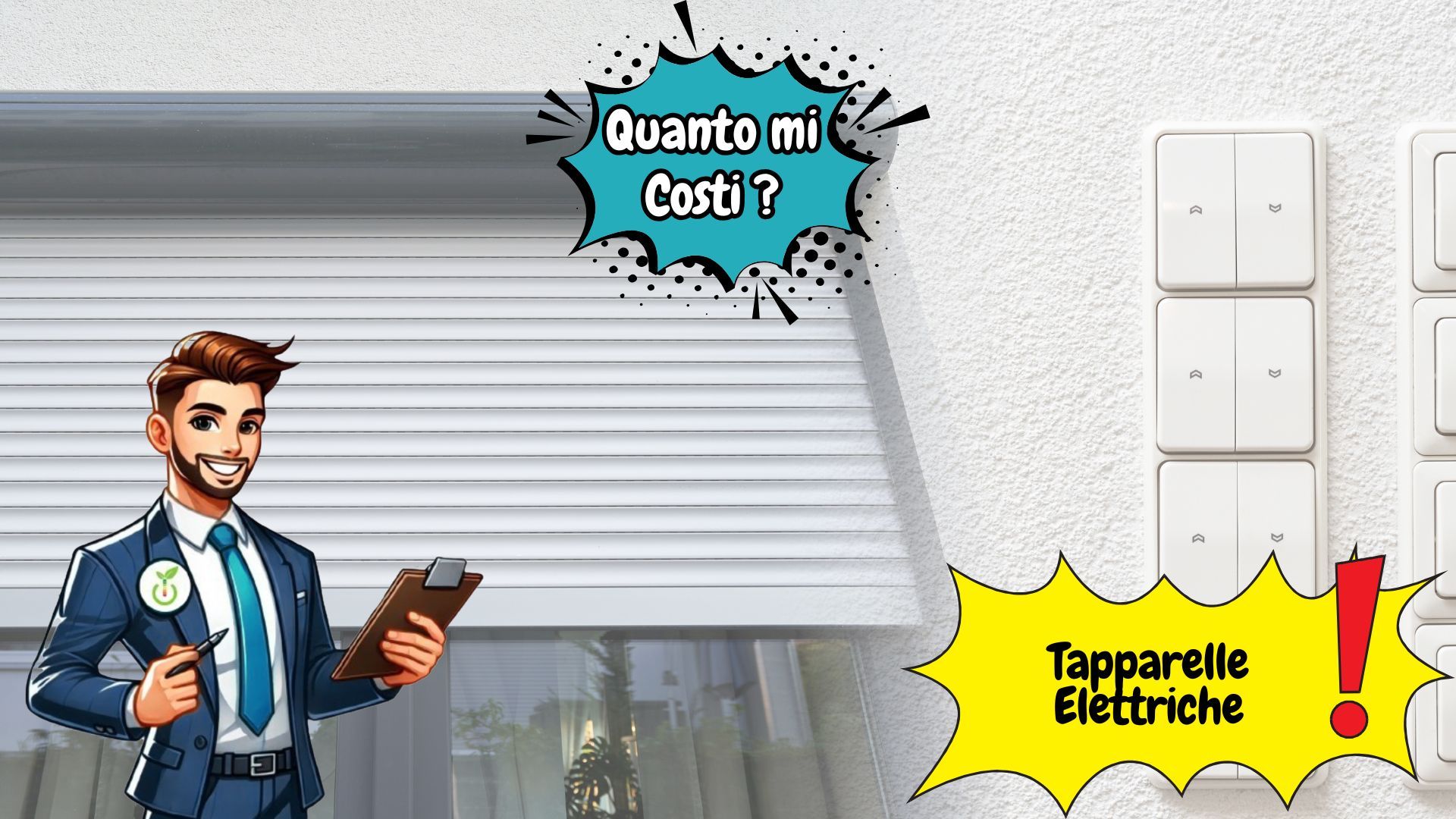 Quanto mi Costi? - Tapparelle Elettriche